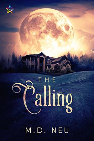 The Calling by M.D. Neu