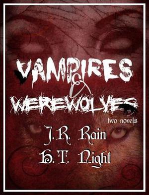 Vampires & Werewolves : two novels (Vampire for Hire #2 included)