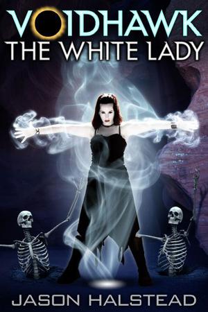 Voidhawk: The White Lady (Voidhawk series #4)