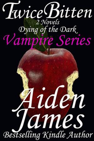 Twice Bitten (Dying of the Dark Vampires/Lifeblood Legacy #1-2)