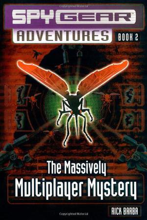 The Massively Multiplayer Mystery by Rick Barba