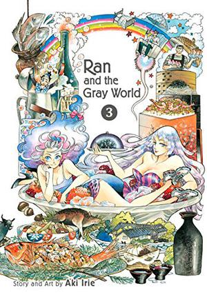 Ran and the Gray World, Vol. 3 by Aki Irie