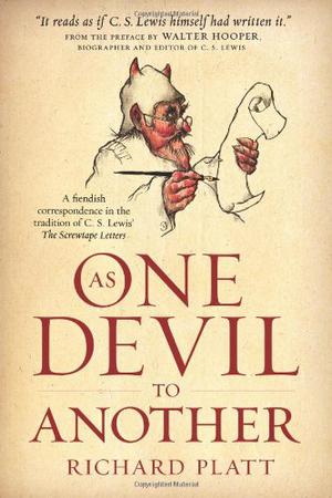 As One Devil to Another by Richard Platt