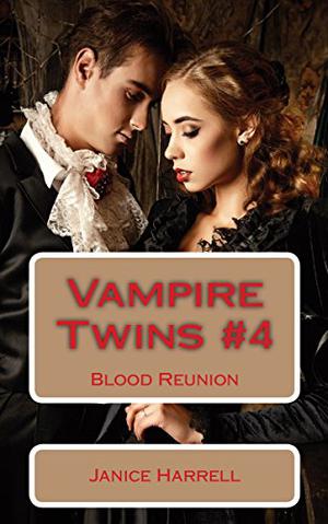 Blood Reunion by Janice Harrell