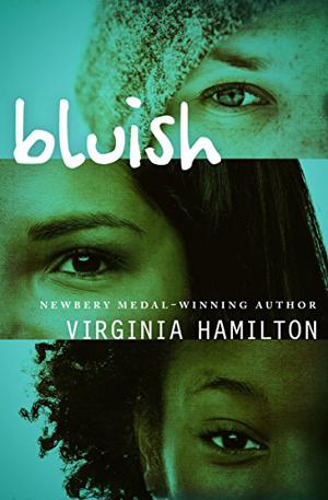 Bluish by Virginia Hamilton, Lisa Reneé Pitts