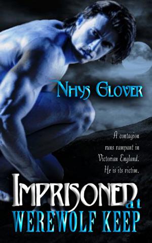 Imprisoned at Werewolf Keep by Nhys Glover