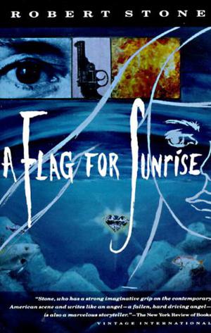A Flag for Sunrise by Robert Stone