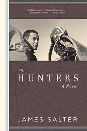 The Hunters by James Salter