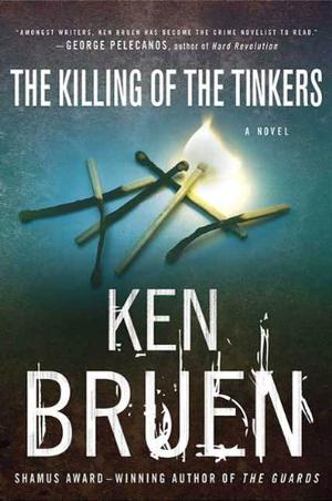 The Killing of the Tinkers by Ken Bruen