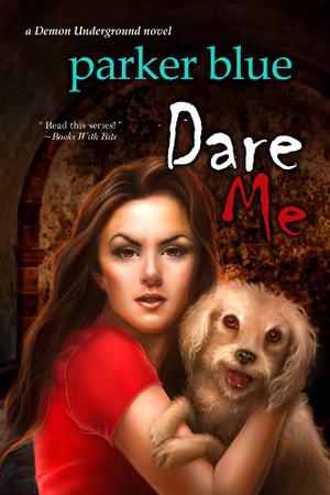 Dare Me (Demon Underground #5)