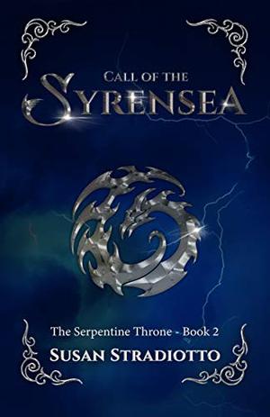 Call of the Syrensea (The Serpentine Throne #2)