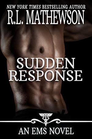 Sudden Response by R.L. Mathewson