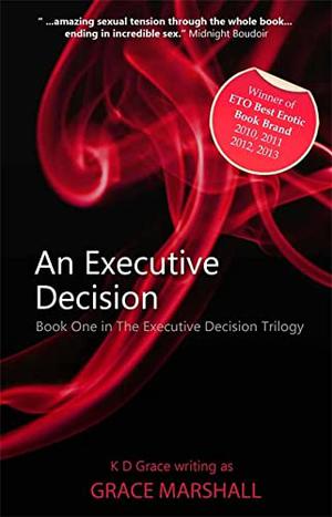 An Executive Decision (The Executive Decision Trilogy #1)