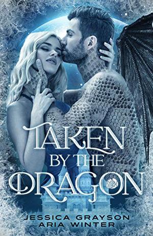 Taken By The Dragon (Once Upon A Fairy Tale Romance #1)