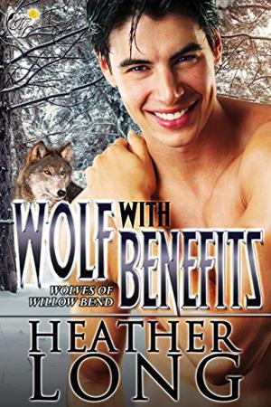 Wolf with Benefits (Wolves of Willow Bend #6.5)