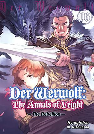 Der Werwolf: The Annals of Veight Volume 6 (Der Werwolf: The Annals of Veight #6)