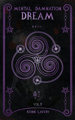 Mental Damnation Dream by Konn Lavery