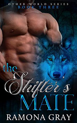 The Shifter's Mate (Other World Series #3)