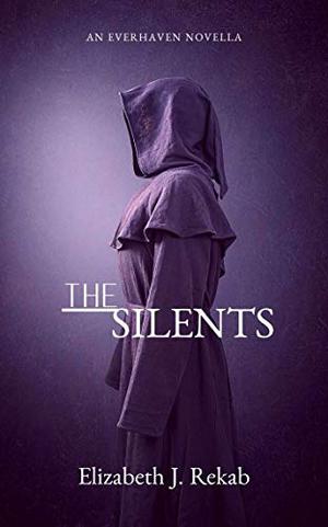The Silents by Elizabeth J. Rekab