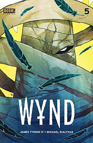 Wynd #5 by James Tynion IV, Michael Dialynas