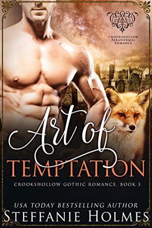 Art of Temptation (Crookshollow Foxes #3)