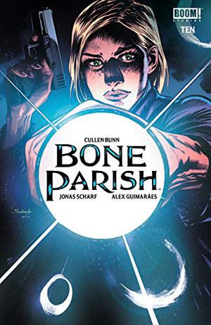 Bone Parish #10 by Cullen Bunn, Jonas Scharf, Alex Guimarães