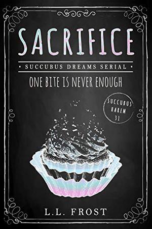 Sacrifice (Succubus Dreams #9)