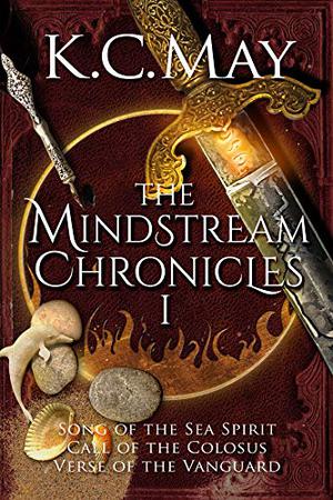 The Mindstream Chronicles: Books 1-3  (The Mindstream Chronicles Box Set) by K.C. May