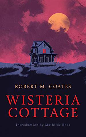 Wisteria Cottage by Robert M. Coates