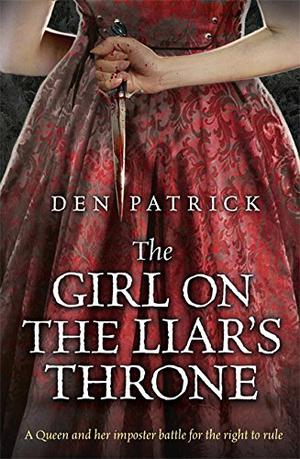 The Girl on the Liar's Throne (Erebus Sequence #3)