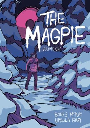 The Magpie: Volume 1 by Bones McKay