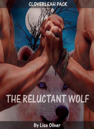 The Reluctant Wolf (Cloverleah Pack #1)