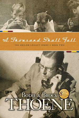 A Thousand Shall Fall by Bodie Thoene, Brock Thoene