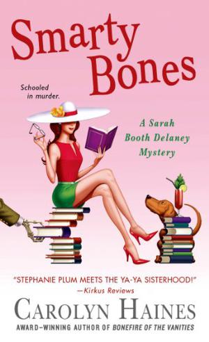 Smartly Bones by Carolyn Haines (Sarah Booth Delaney #13)