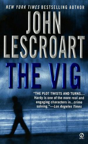 The Vig by John Lescroart, David Colacci
