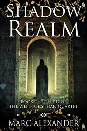 Shadow Realm by Marc Alexander