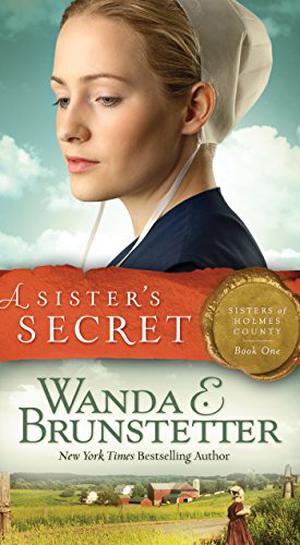 A Sister's Secret (Sisters of Holmes County #1)