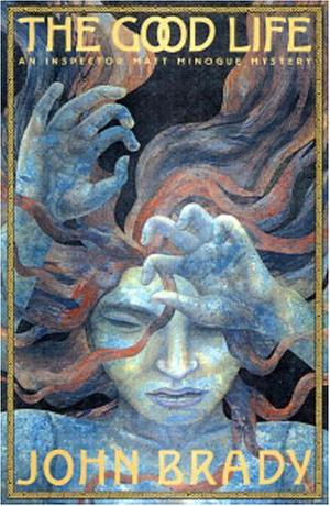 The Good Life by John Brady