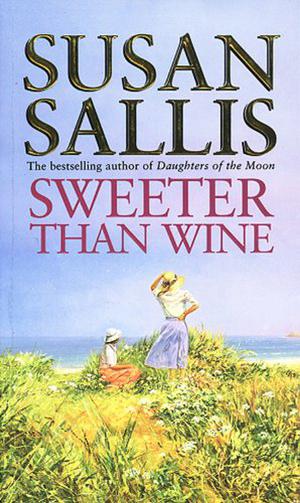 Sweeter Than Wine by Susan Sallis