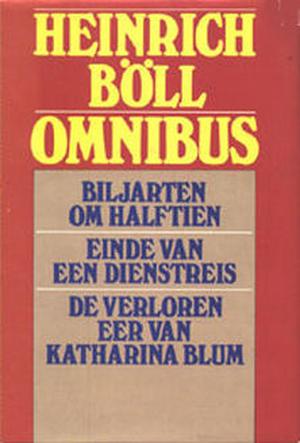Omnibus : Biljarten om halftien - Einde van een dienstreis - De verloren eer van Katharina Blum by Heinrich Böll, Michel van der Plas, W. Wielek-Berg, Jan Bernard