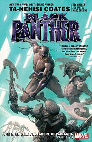 Black Panther Book 7: The Intergalactic Empire of Wakanda Part Two (Black Panther by Ta-Nehisi Coates #7)