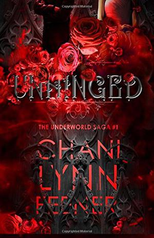 Unhinged (The Underworld Saga #1)