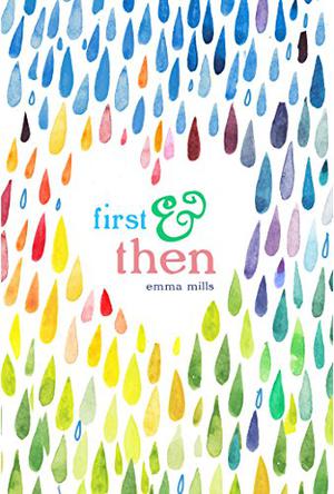 First & Then by Emma Mills