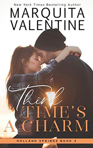 Third Time's a Charm (Holland Springs #3)