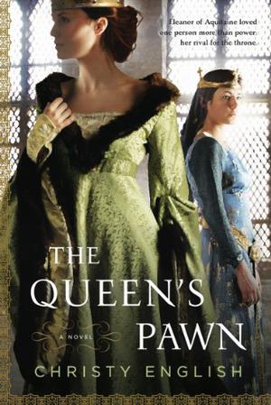 The Queen's Pawn (Eleanor of Aquitaine #1)