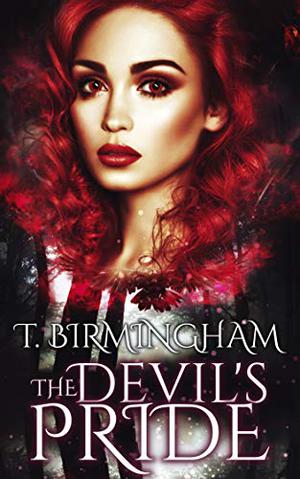 The Devil's Pride by T. Birmingham