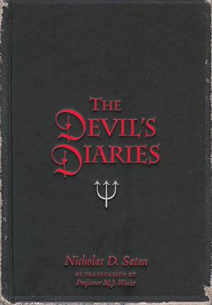 The Devil's Diaries by Nicholas D. Satan