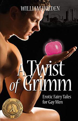 A Twist of Grimm by William Holden