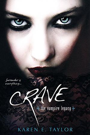 Crave (The Vampire Legacy #3 & 4)