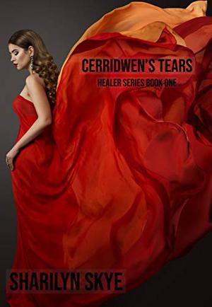 Cerridwen's Tears by Sharilyn Skye